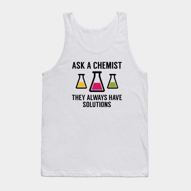 Ask A Chemist Tank Top by VectorPlanet